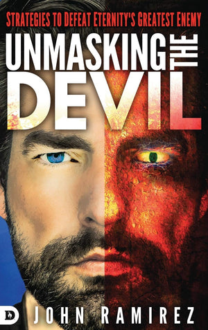 Unmasking the Devil: Strategies to Defeat Eternity's Greatest Enemy,Used
