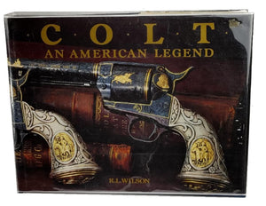 Colt, an American legend: The official history of Colt firearms from 1836 to the present,Used