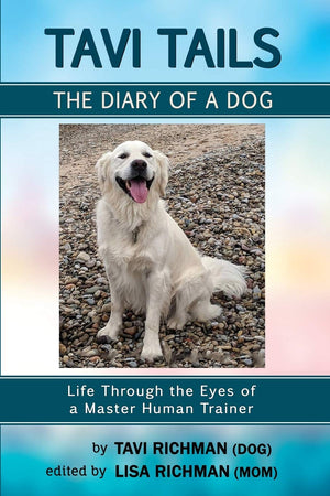 Tavi Tails  The Diary of a Dog: Life Through the Eyes of a Master Human Trainer,Used