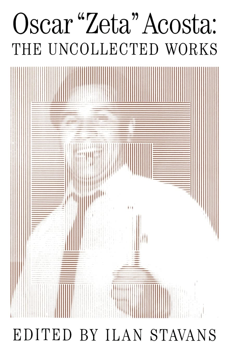 Uncollected Works: Oscar Acosta