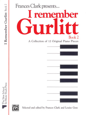 I Remember Gurlitt, Bk 2: A Collection of 12 Original Piano Pieces (Frances Clark Library for Piano Students, Bk 2),Used