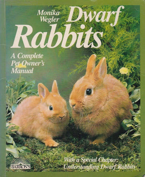 Dwarf Rabbits: Everything about Purchase, Diet, and Care to Keep Rabbits Healthy,Used