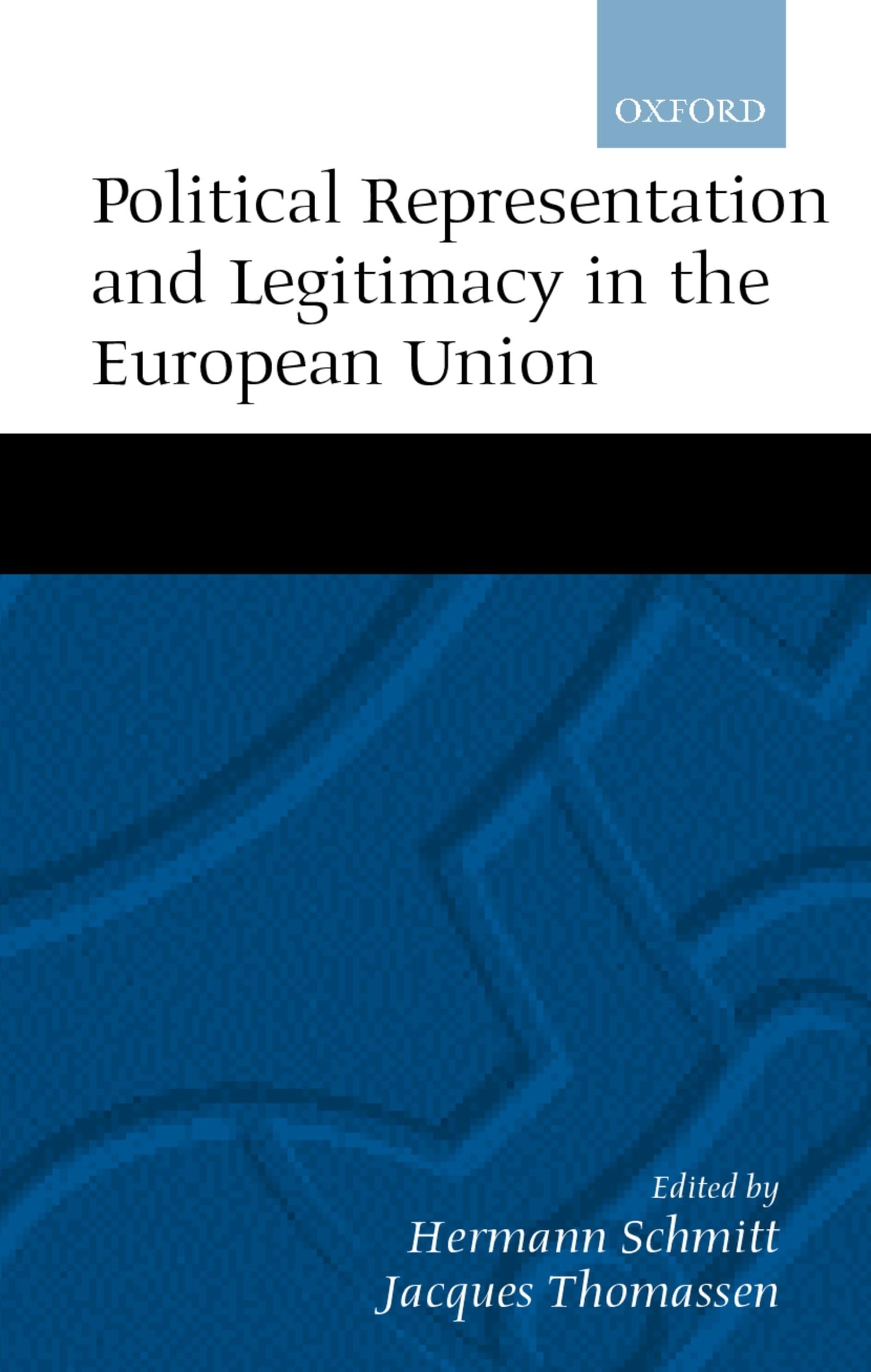 Political Representation, and Legitimacy in the European Union,Used
