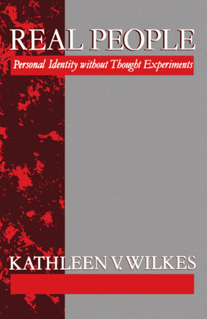 Real People: Personal Identity without Thought Experiments (Clarendon Paperbacks),Used