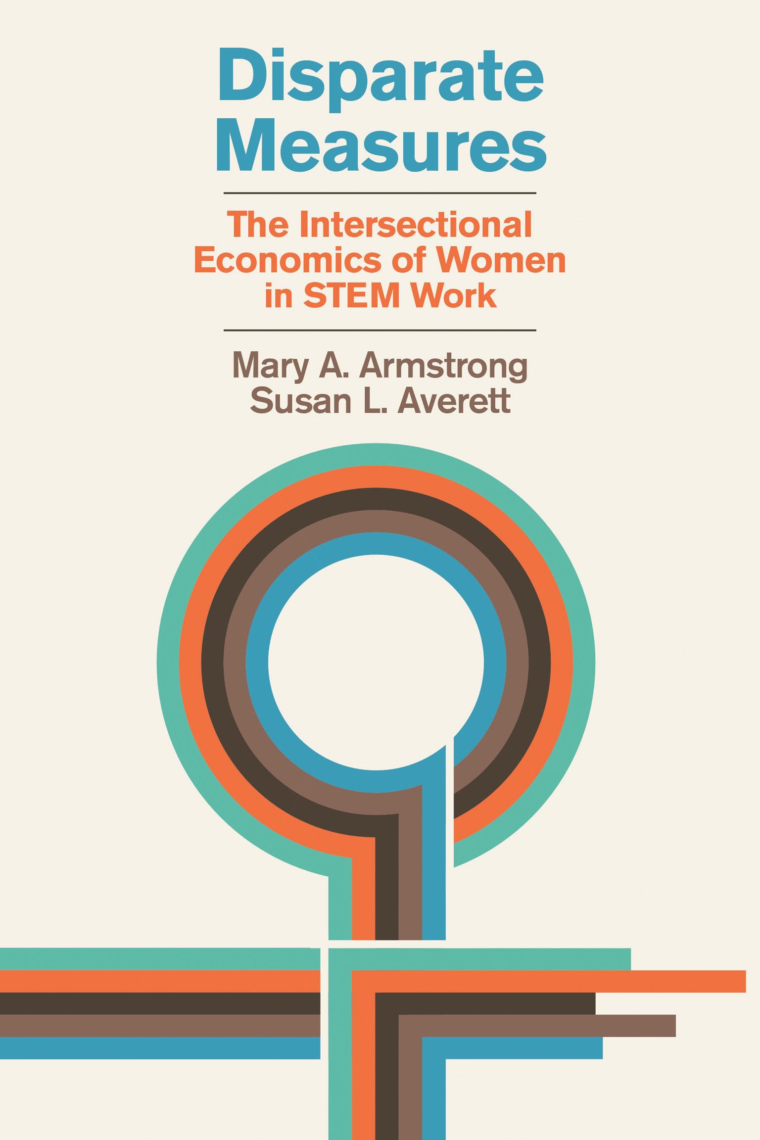 Disparate Measures: The Intersectional Economics Of Women In Stem Work,Used
