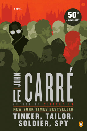 Tinker, Tailor, Soldier, Spy: A George Smiley Novel,New