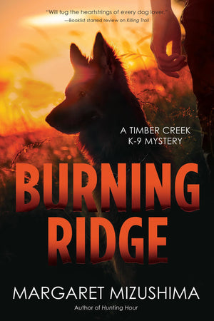 Burning Ridge: A Timber Creek K9 Mystery