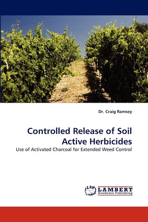 Controlled Release of Soil Active Herbicides: Use of Activated Charcoal for Extended Weed Control,Used