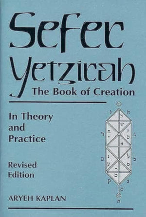 Sefer Yetzirah: The Book Of Creation,New