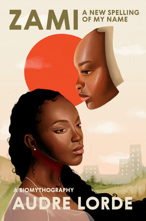 Zami: A New Spelling of My Name  A Biomythography (Crossing Press Feminist Series),Used