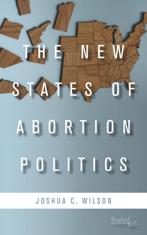 The New States Of Abortion Politics,Used