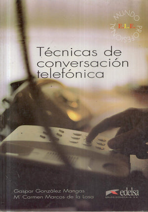 Tcnicas De Conversacin Telefnica (Spanish Edition),Used