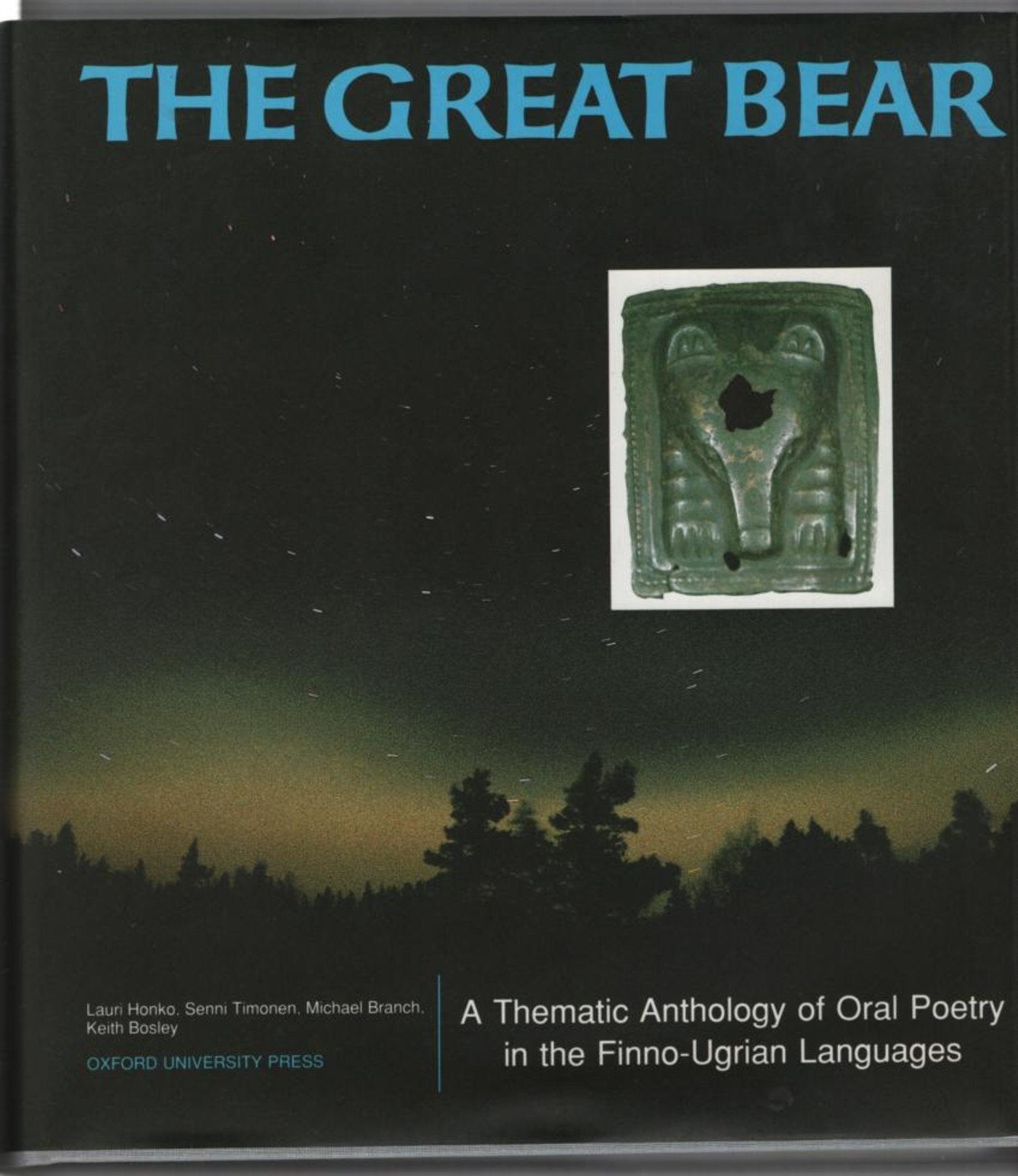 The Great Bear: A Thematic Anthology Of Oral Poetry In The Finnougrian Languages,Used