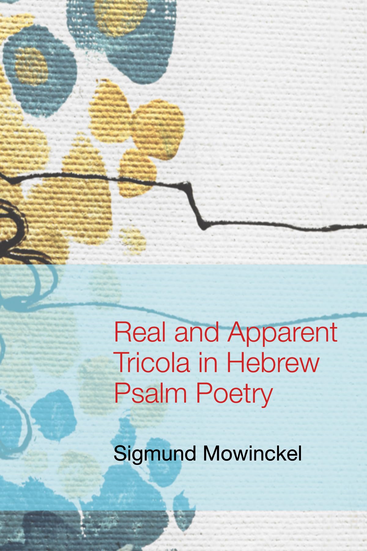 Real And Apparent Tricola In Hebrew Psalm Poetry,Used
