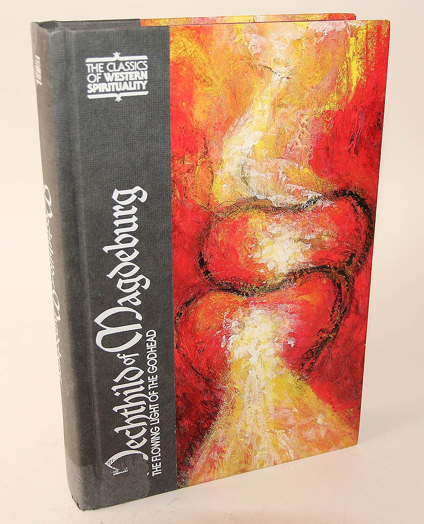 Mechthild of Magdeburg: The Flowing Light of the Godhead (CLASSICS OF WESTERN SPIRITUALITY),Used