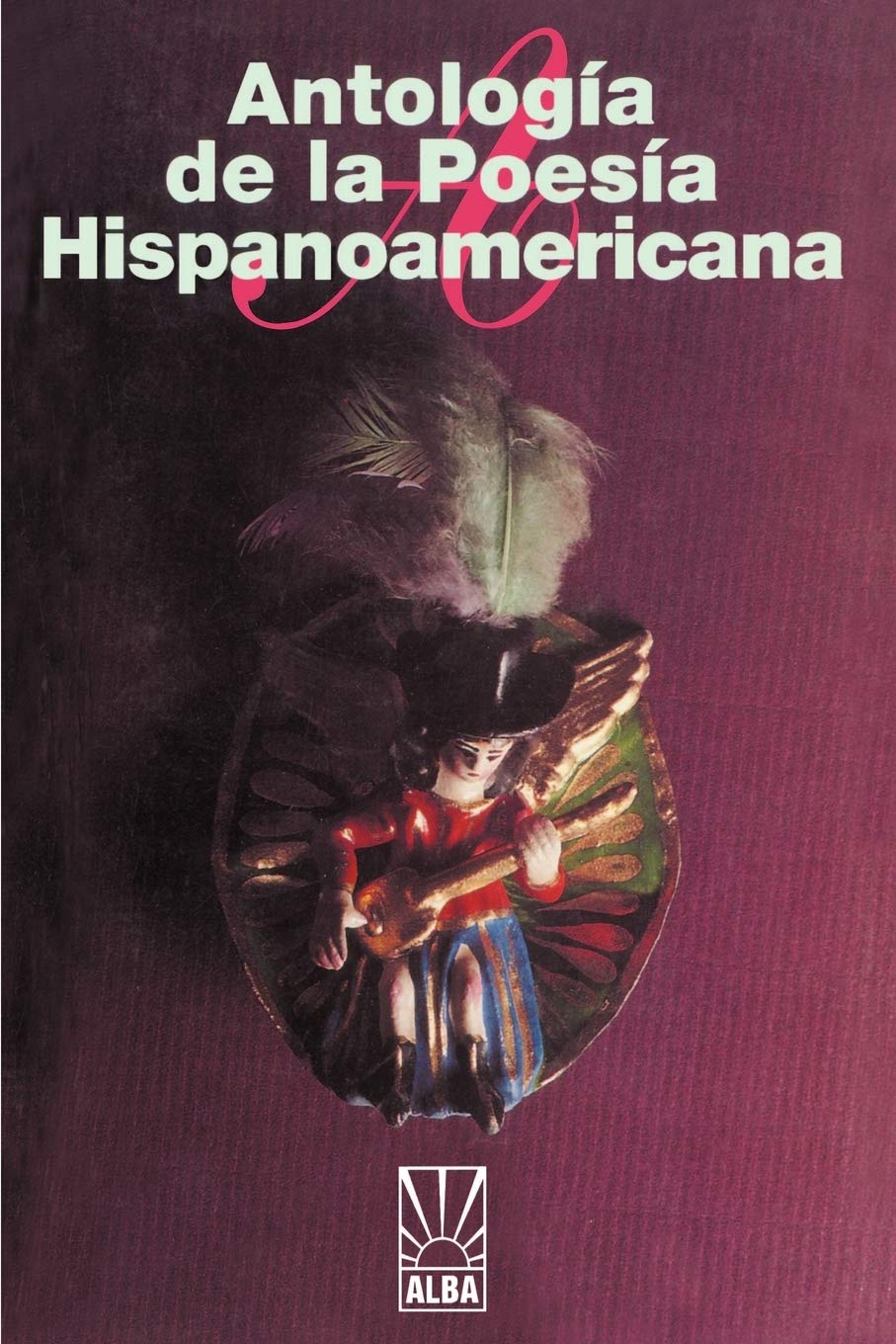 Antologa de la Poesa Hispanoamericana (Alba),Used