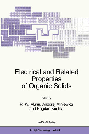 Electrical and Related Properties of Organic Solids: 3 (Closed)) (NATO Science Partnership Subseries: 3),Used