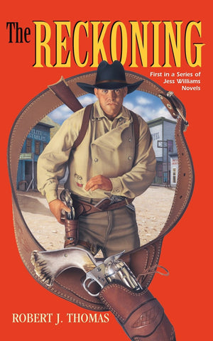The Reckoning: A Jess Williams Novel (A Jess Williams Western),Used