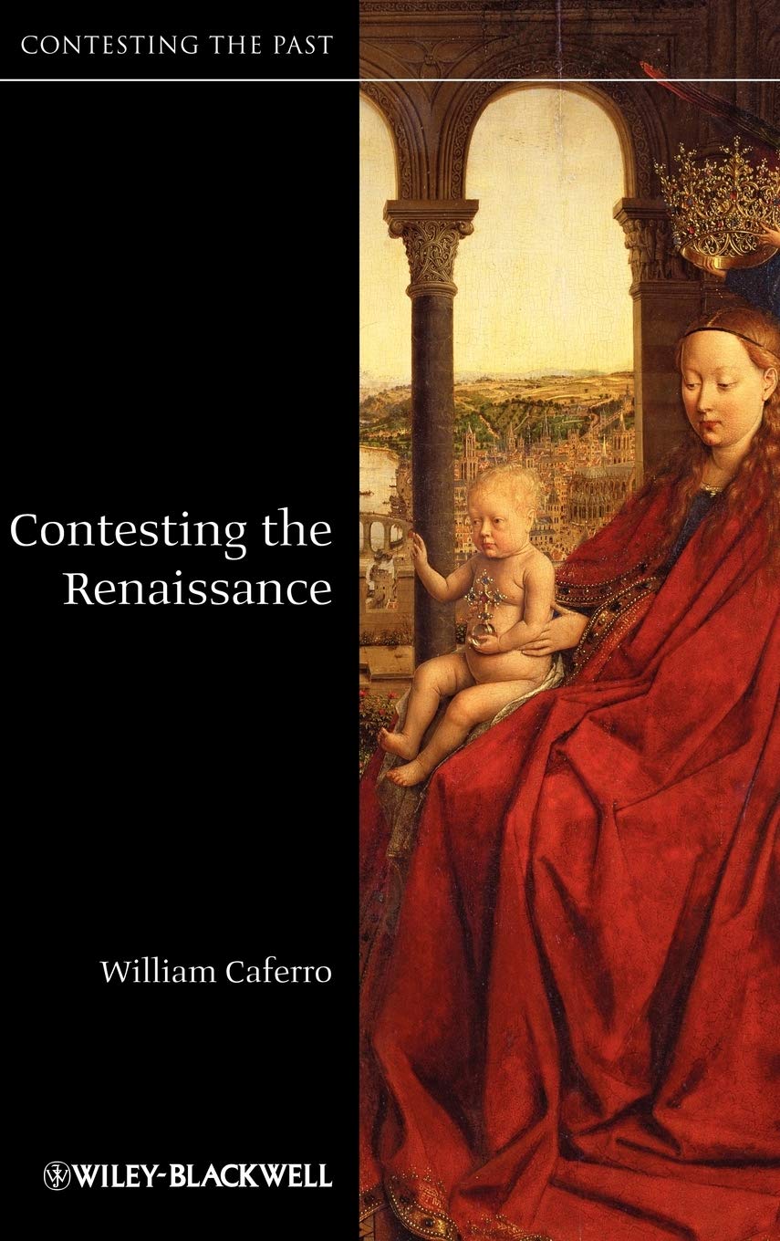 Contesting the Renaissance (Contesting the Past),Used
