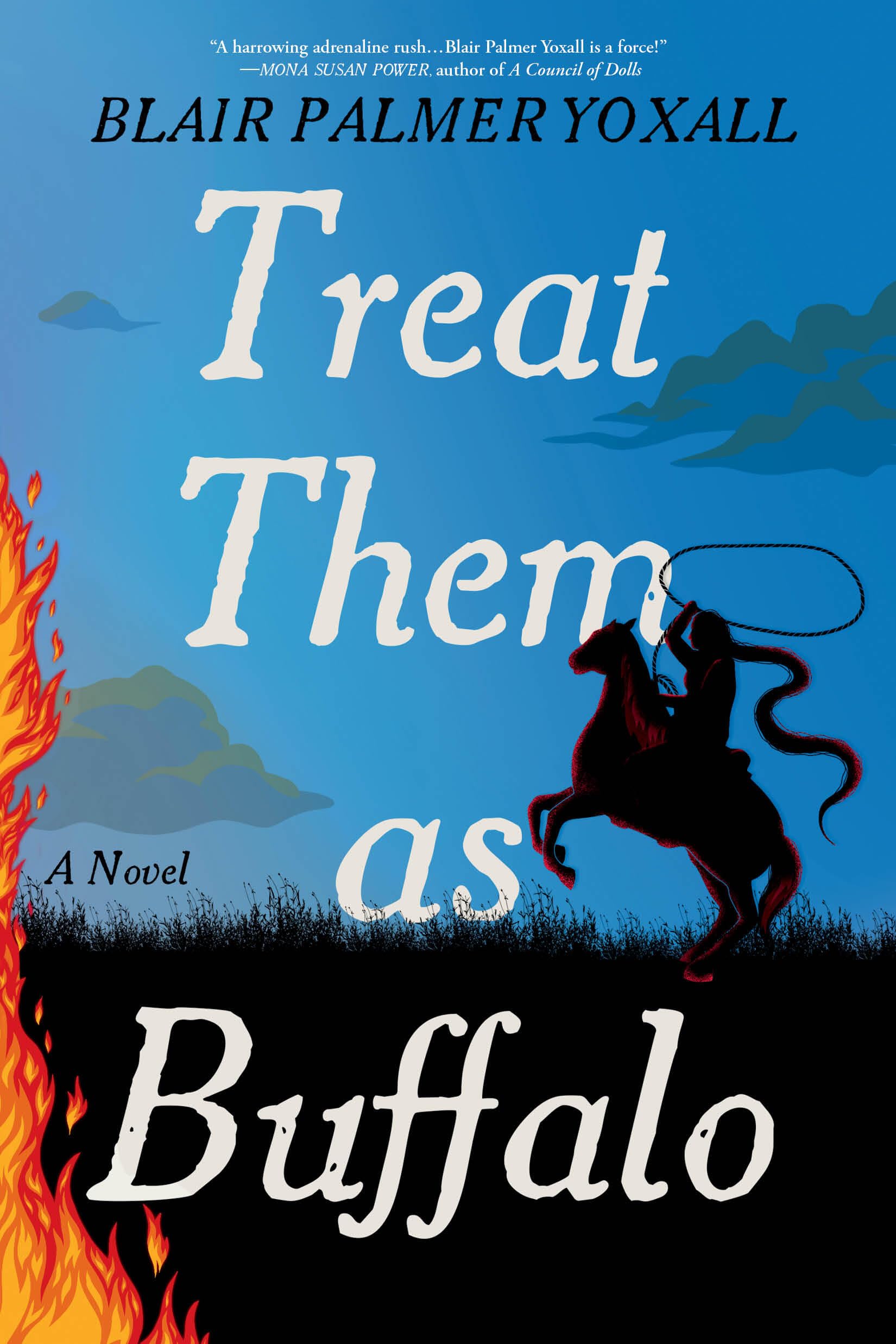 Treat Them As Buffalo: A Novel
