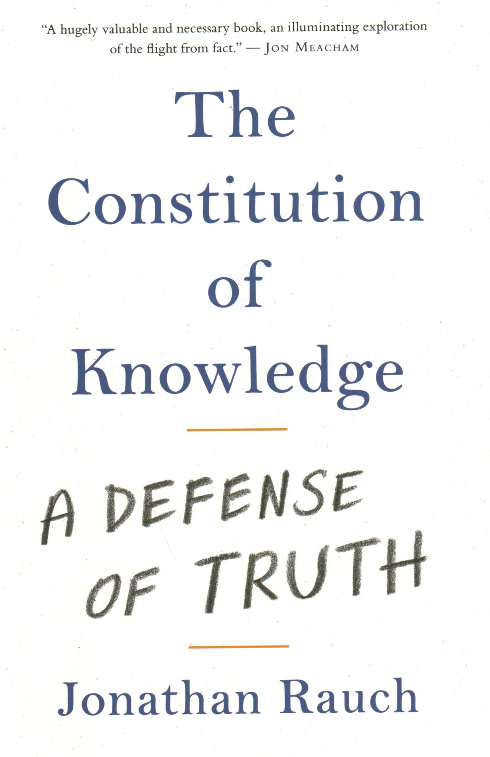 The Constitution Of Knowledge: A Defense Of Truth,Used
