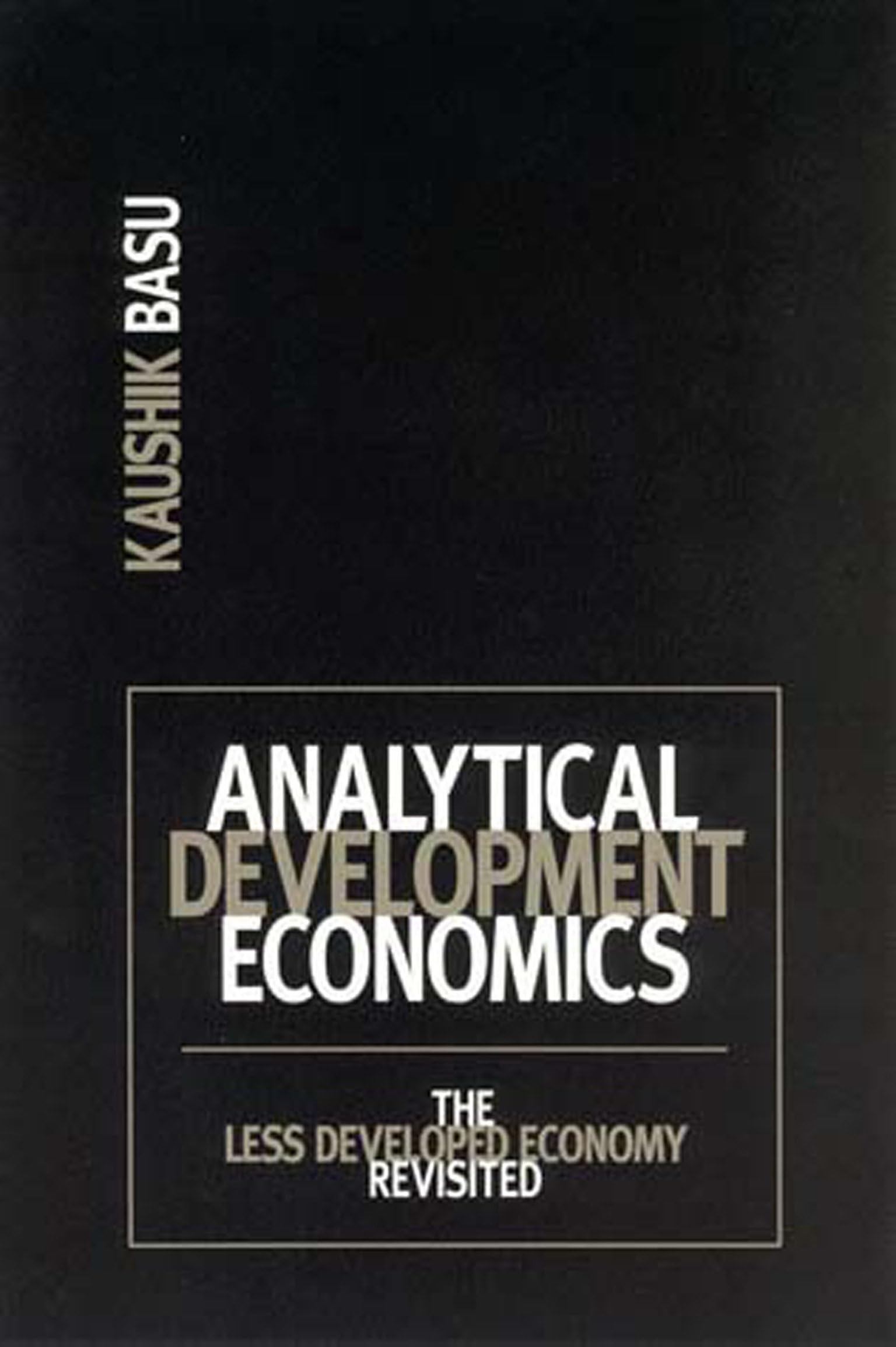 Analytical Development Economics: The Less Developed Economy Revisited (Mit Press),New