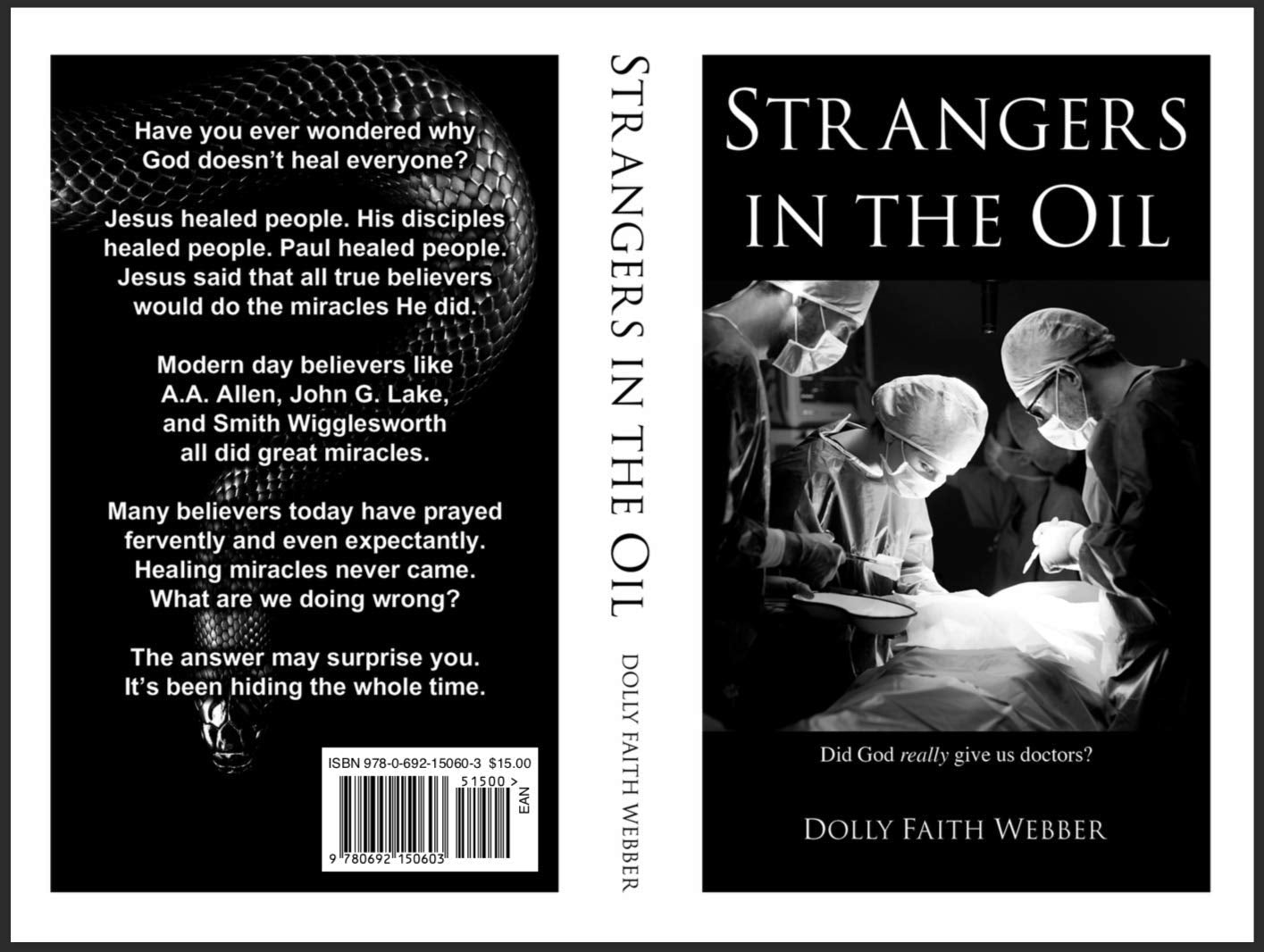 Strangers In The Oil: Did God Really Give Us Doctors?,New
