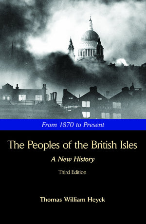 The Peoples of the British Isles: A New History, From 1870 to Present,New