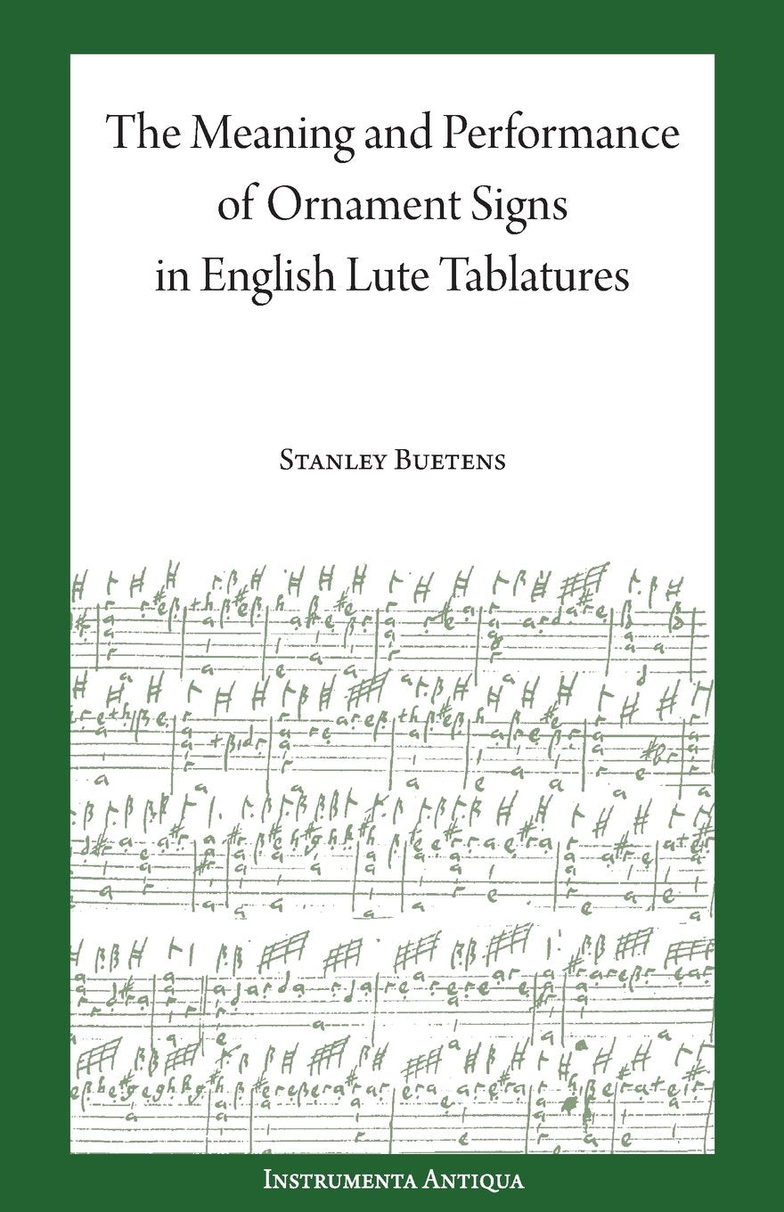 The Meaning and Performance of Ornaments in Lute Tablature,Used