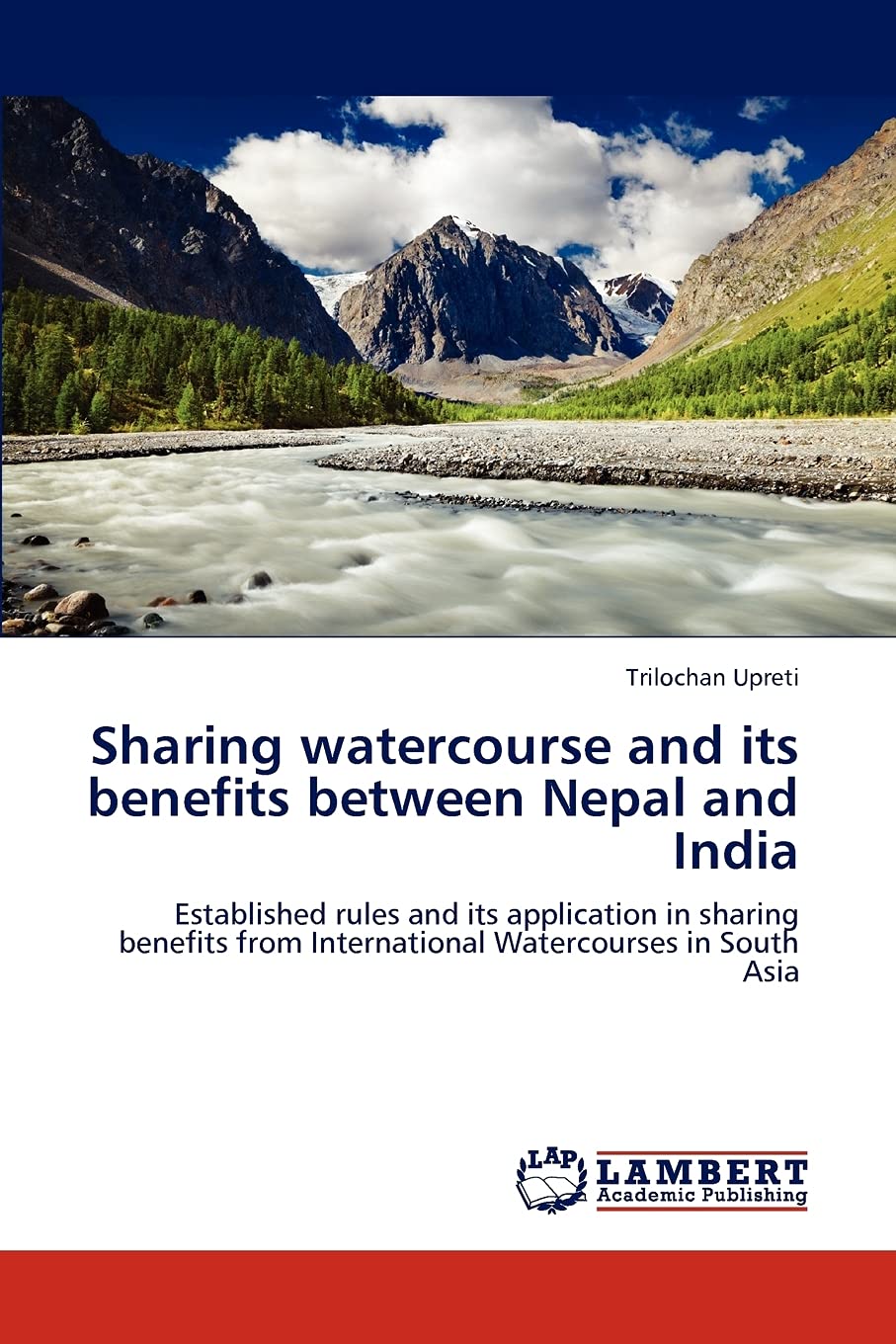 Sharing watercourse and its benefits between Nepal and India: Established rules and its application in sharing benefits from Int,Used