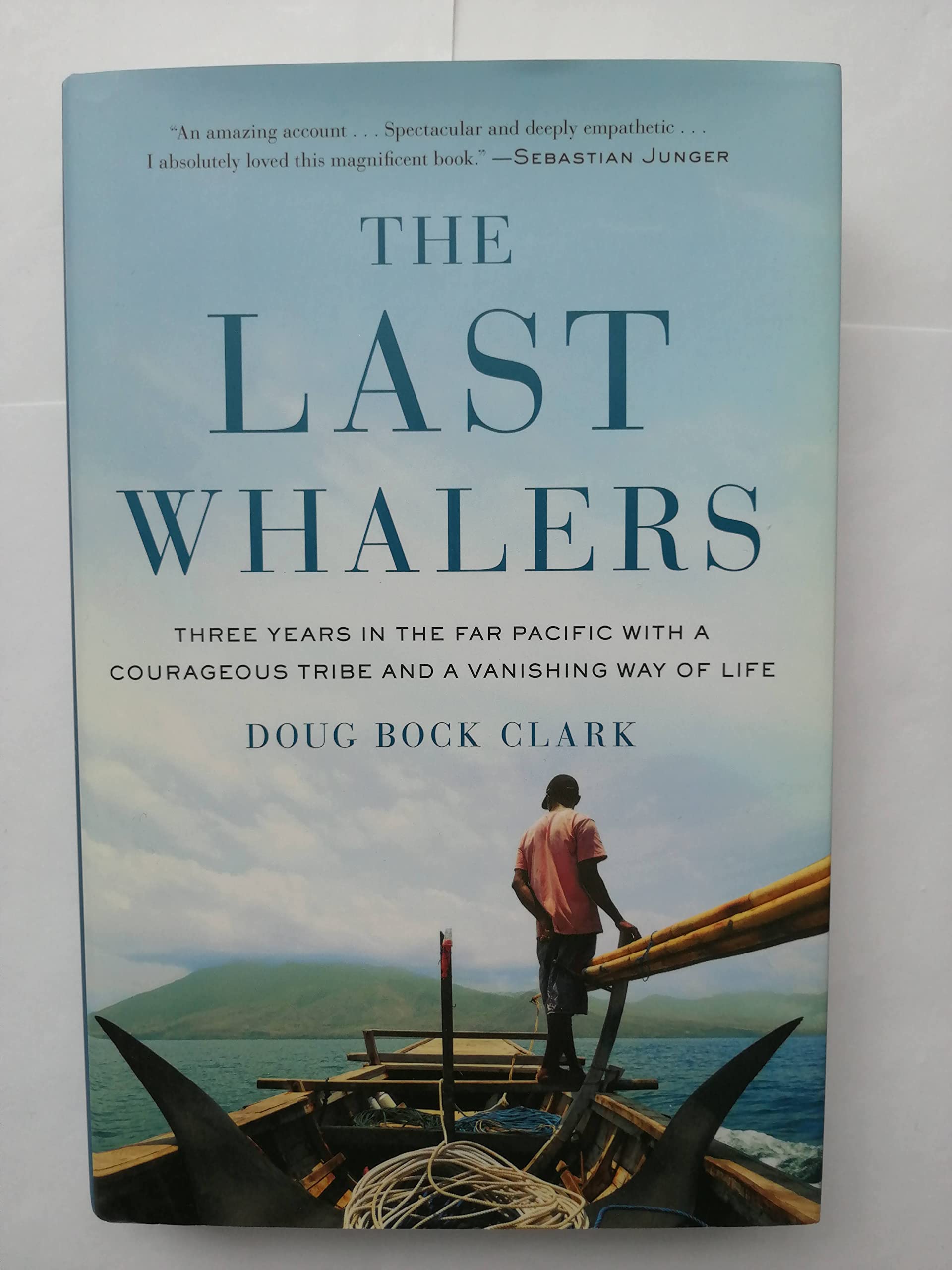 The Last Whalers: Three Years in the Far Pacific with a Courageous Tribe and a Vanishing Way of Life,Used