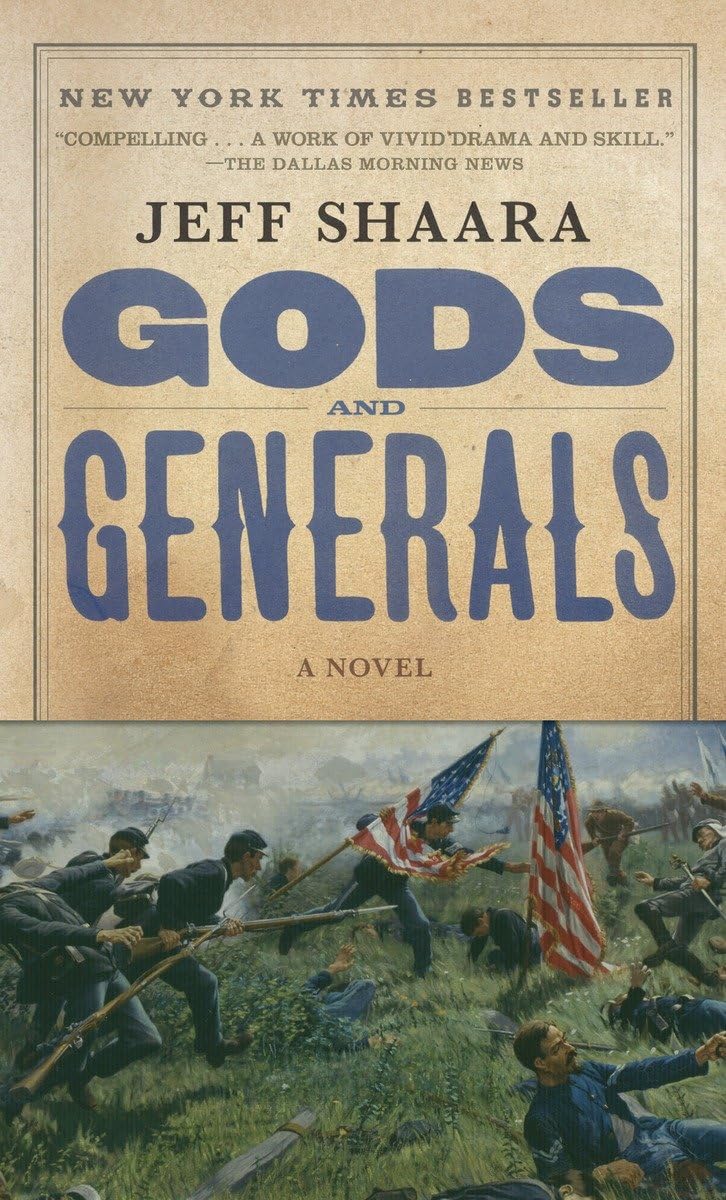 Gods And Generals: A Novel Of The Civil War (Civil War Trilogy)