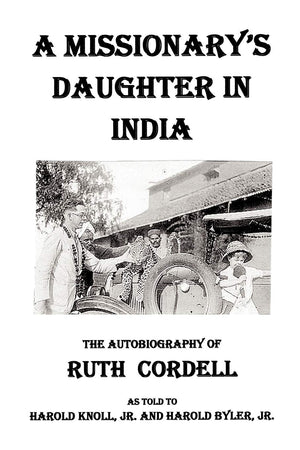 A Missionary's Daughter in India: An Autobiography,Used