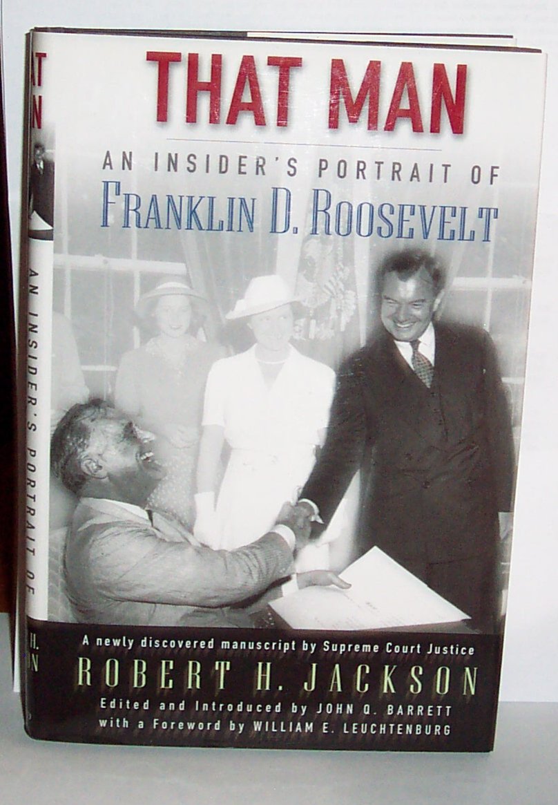 That Man: An Insider's Portrait of Franklin D. Roosevelt,New
