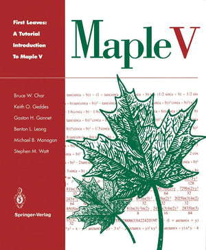First Leaves: A Tutorial Introduction To Maple V-new