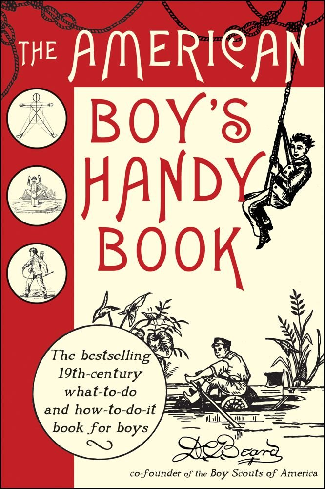 The American Boy's Handy Book,Used