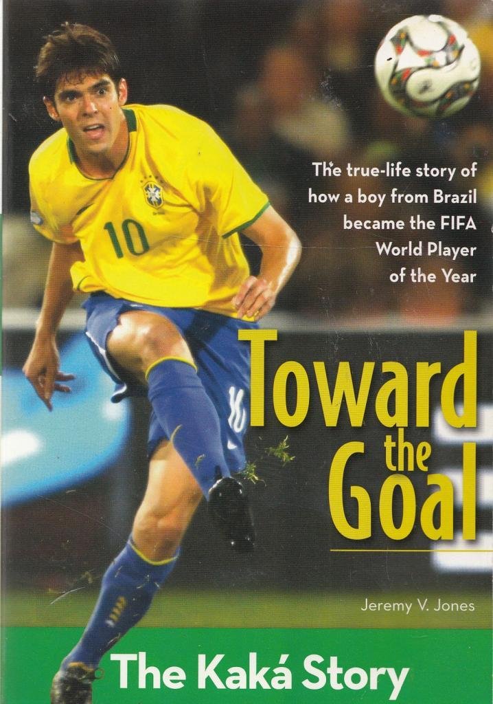 Toward the Goal: The Kak Story (ZonderKidz Biography),Used