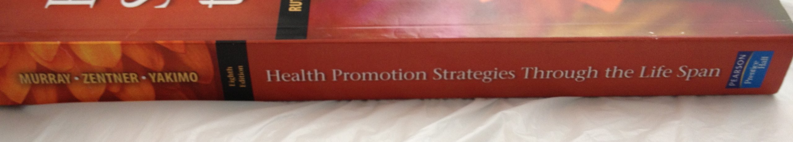 Health Promotion Strategies Through The Life Span,New