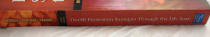 Health Promotion Strategies Through The Life Span,New