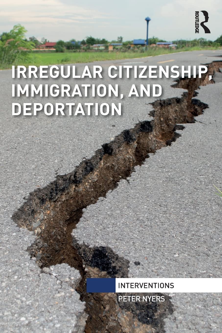 Irregular Citizenship, Immigration, and Deportation (Interventions),Used