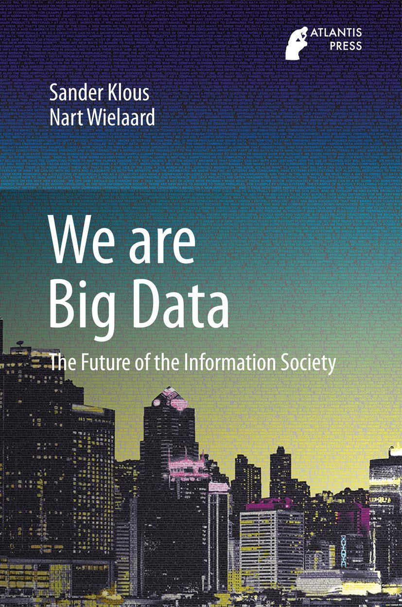 We are Big Data: The Future of the Information Society,Used