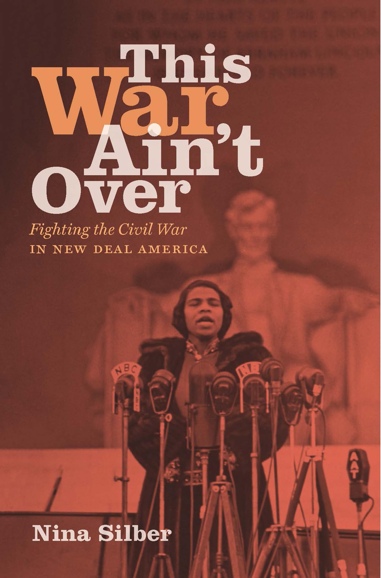 This War Aint Over: Fighting the Civil War in New Deal America