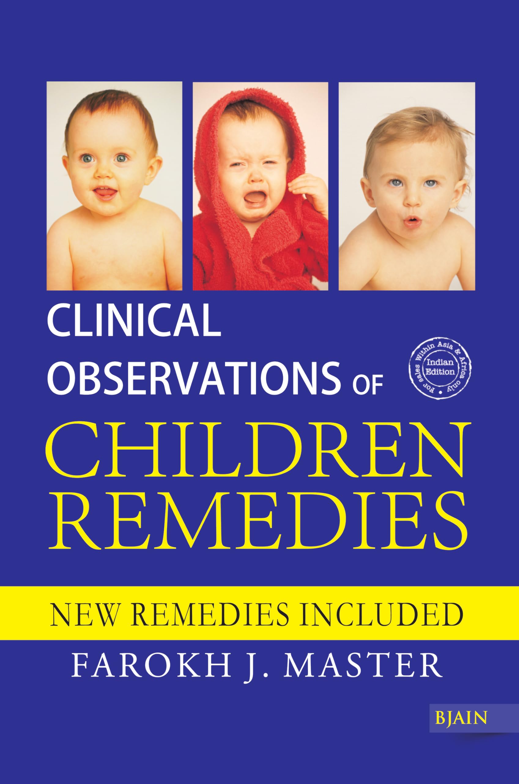 Clinical Observation Of Children Remedies  New Remedies Included