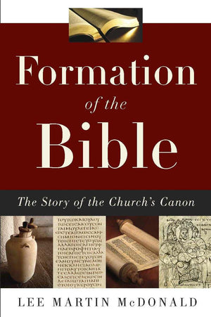 Formation of the Bible: The Story of the Church's Canon,Used