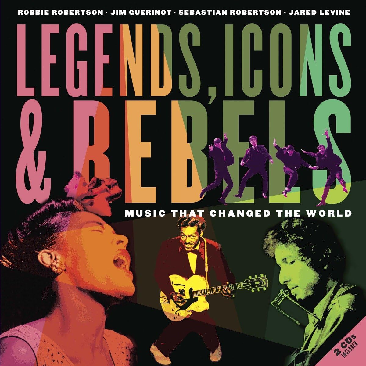 Legends, Icons & Rebels: Music That Changed the World,New