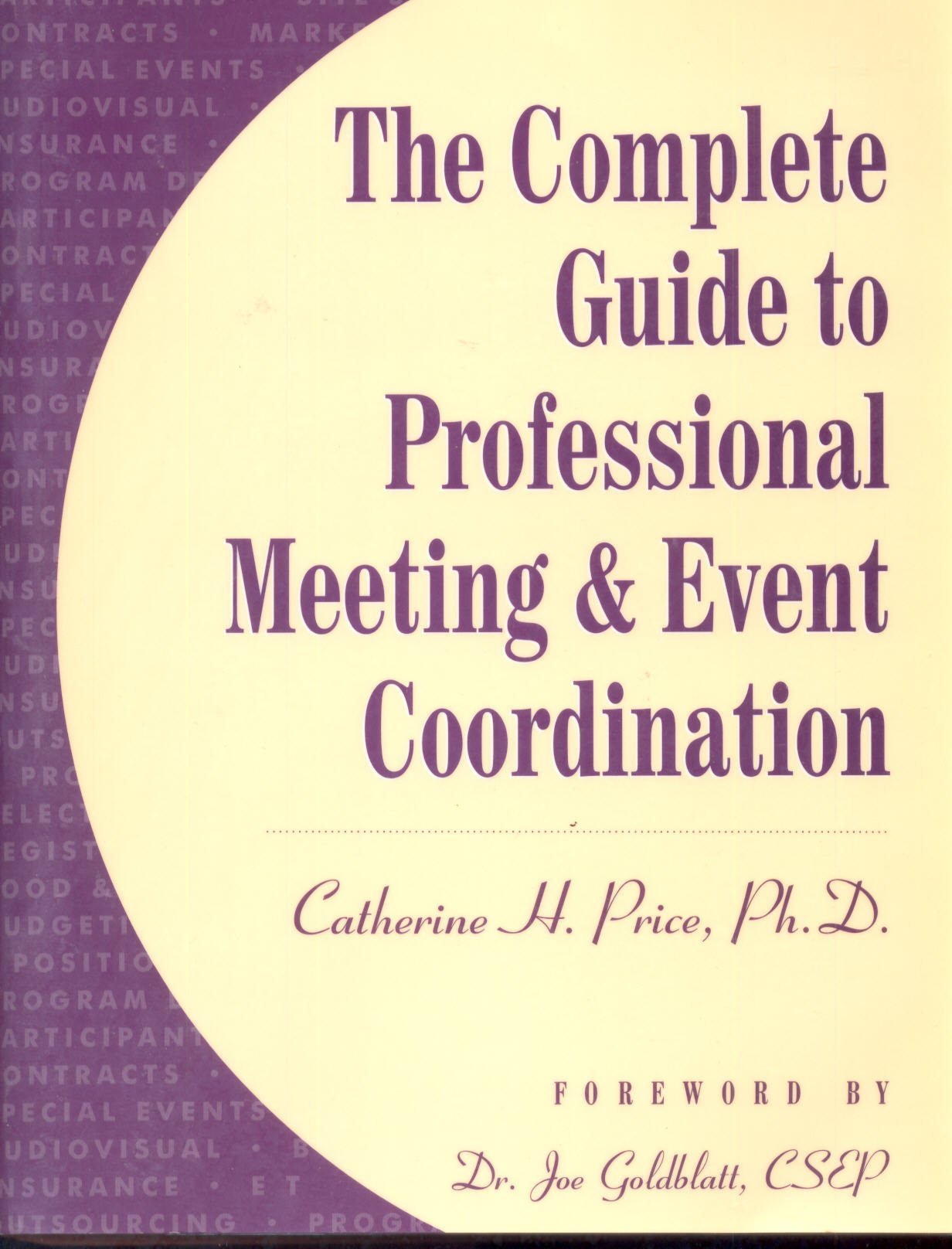 Complete Guide to Professional Meeting and Event CoOrdination,Used