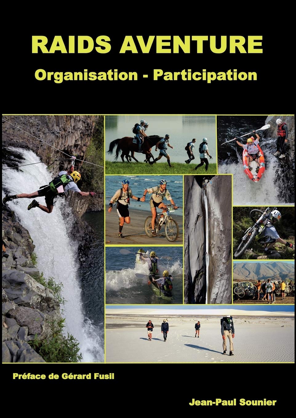 Raids aventure: Organisation  Participation (French Edition),Used