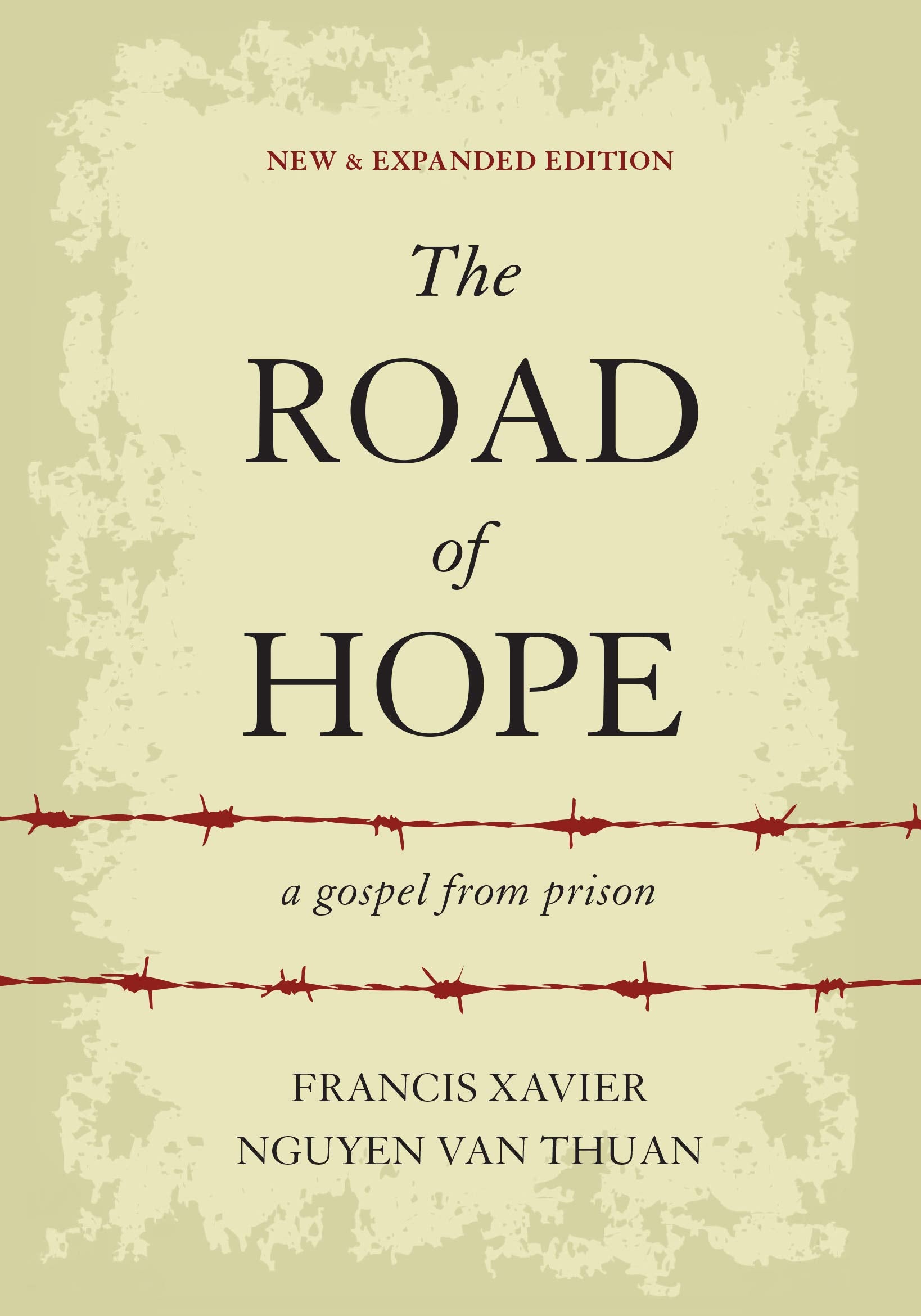 The Road of Hope: A Gospel from Prison,New