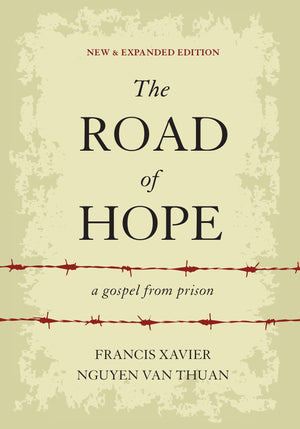 The Road of Hope: A Gospel from Prison,New