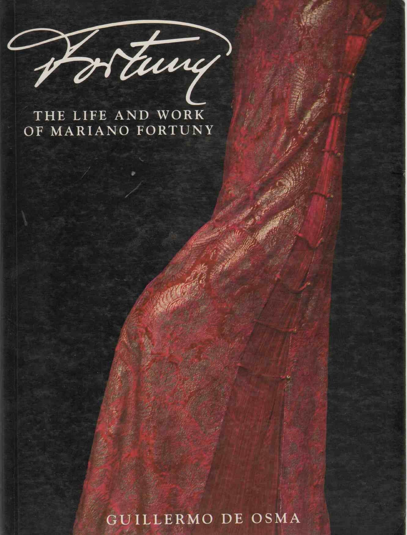 Fortuny: The Life And Work Of Mariano Fortuny-new,New